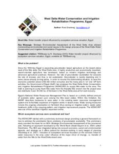 West Delta Water Conservation and Irrigation Rehabilitation Programme, Egypt Author: Roel Slootweg ([removed]) Short title: Water transfer project influenced by ecosystem services valuation, Egypt Key Message: Strateg