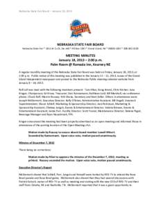 Nebraska State Fair Board – January 18, 2013  NEBRASKA STATE FAIR BOARD Nebraska State Fair * 1811 W 2nd St, Ste 440 * PO Box 1387 * Grand Island, NE * [removed] * [removed]