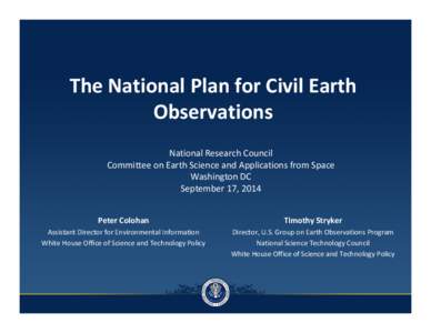 The National Plan for Civil Earth Observations National Research Council Committee on Earth Science and Applications from Space Washington DC September 17, 2014