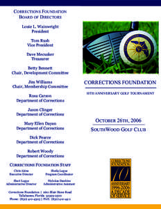 CORRECTIONS FOUNDATION BOARD OF DIRECTORS Louie L. Wainwright President Tom Rush Vice President