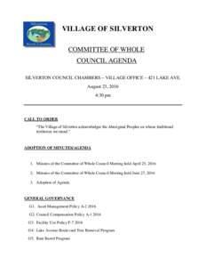 VILLAGE OF SILVERTON COMMITTEE OF WHOLE COUNCIL AGENDA SILVERTON COUNCIL CHAMBERS – VILLAGE OFFICE – 421 LAKE AVE. August 23, 2016 4:30 pm