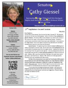 Senator  Cathy Giessel Representing Eagle River Valley, South Fork, Stuckagain Heights, South Anchorage, Indian, Bird, Girdwood, Whittier, Portage, and Hope