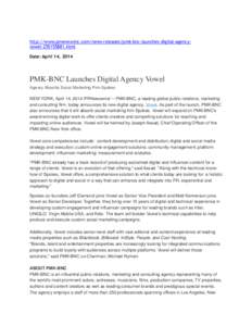 ! http://www.prnewswire.com/news-releases/pmk-bnc-launches-digital-agencyvowel[removed]html !Date: April 14, 2014 !