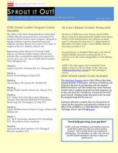 S PROUT IT O UT ! D.C.’S SCHOOL GARDEN PROGRAM NEWSLETTER Spring[removed]OSSE School Garden Program Grants