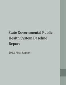 2012 Final Report  ACKN OWLE DGEMENTS Governmental Public Health System Baseline Report Modernization Staff, Iowa Department of Public Health