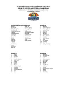 CIF SOUTHERN SECTION - FORD CHAMPIONSHIPS TOP 10 POLLS[removed]BOYS BASKETBALL RANKINGS As Selected by the CIF-SS Boys Basketball Advisory Committee (As of JANUARY 26, 2015)