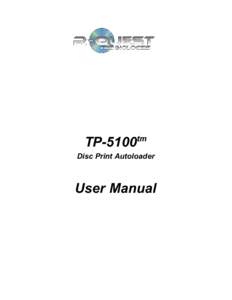 TP-5100tm Disc Print Autoloader User Manual  2