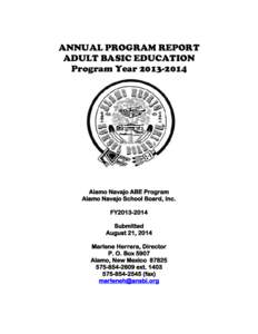 ANNUAL PROGRAM REPORT ADULT BASIC EDUCATION Program Year[removed]Alamo Navajo ABE Program Alamo Navajo School Board, Inc.