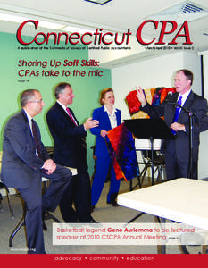 Connecticut CPA A publication of the Connecticut Society of Certified Public Accountants March/April 2010 • Vol. 51 Issue 2  Shoring Up Soft Skills: