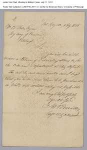 Letter from Capt. Woolley to William Foster, July 11, 1815 Foster Hall Collection, CAM.FHC[removed], Center for American Music, University of Pittsburgh. Letter from Capt. Woolley to William Foster, July 11, 1815 Foster 