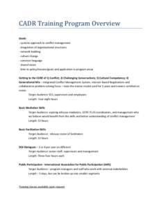 CADR Training Program Overview Goals: - systems approach to conflict management - integration of organizational structures - network building
