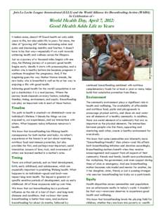 Infant feeding / La Leche League International / Human development / World Alliance for Breastfeeding Action / History and culture of breastfeeding / World Breastfeeding Week / Breastfeeding / Behavior / Human behavior