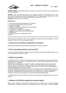 AJAPI - ASSEMBLEE GENERALE PV - Page 1 PROCES VERBAL de l’assemblée générale, tenue le 21 mars 2013 à 20.00 heures au Restaurant de du Jura à Bassecourt. Présents : Selon les listes des présences, 43 exploitants