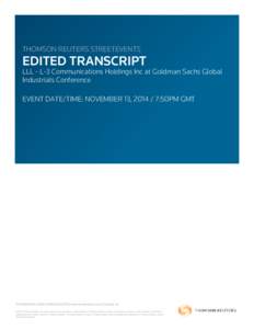 THOMSON REUTERS STREETEVENTS  EDITED TRANSCRIPT LLL - L-3 Communications Holdings Inc at Goldman Sachs Global Industrials Conference