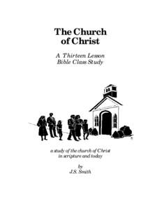 The Church of Christ A Thirteen Lesson Bible Class Study  a study of the church of Christ