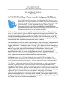 THE WHITE HOUSE Office of the Press Secretary FOR IMMEDIATE RELEASE May 6, 2014  FACT SHEET: What Climate Change Means for Michigan and the Midwest