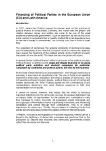 Financing of Political Parties in the European Union (EU) and Latin America Introduction In 1932, James Kerr Pollock opened his pioneer work on the practices of political finance in Great Britain, Germany, and France wit