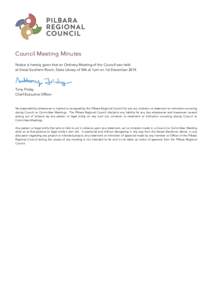 !  Council Meeting Minutes Notice is hereby given that an Ordinary Meeting of the Council was held at Great Southern Room, State Library of WA at 1pm on 1st December 2014.