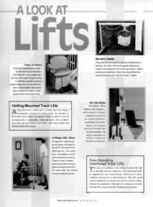 Bariatric Needs The patient lift and transfer system by Wheelchairs of Help at Home  Kansas, Ellis, has a 750-pound capacity designed to