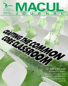A Publication of the Michigan Association for Computer Users in Learning WINTER 2014