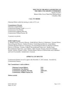 MINUTES OF THE REGULAR MEETING OF THE OHIO CIVIL RIGHTS COMMISSION January 10, 2013 Rhodes Office Tower Third Floor Hearing Room Columbus, Ohio CALL TO ORDER