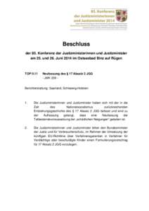 Beschluss der 85. Konferenz der Justizministerinnen und Justizminister am 25. und 26. Juni 2014 im Ostseebad Binz auf Rügen TOP II.11