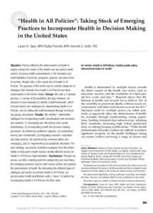 “Health in All Policies”: Taking Stock of Emerging Practices to Incorporate Health in Decision Making in the United States Lauren N. Gase, MPH; Radha Pennotti, MPH; Kenneth D. Smith, PhD rrrrrrrrrrrrrrrrrrrrrrrrrrrrr