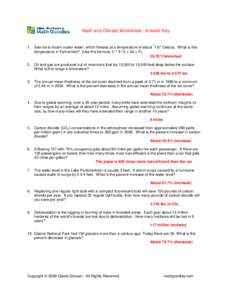 Math and Climate Worksheet - Answer Key - 1. Sea ice is frozen ocean water, which freezes at a temperature of about 1.8° Celsius. What is this temperature in Fahrenheit? (Use the formula: C * 9 / 5 + 32 = F°° 