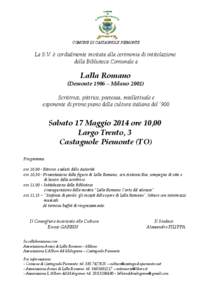 COMUNE DI CASTAGNOLE PIEMONTE  La S.V. è cordialmente invitata alla cerimonia di intitolazione della Biblioteca Comunale a  Lalla Romano