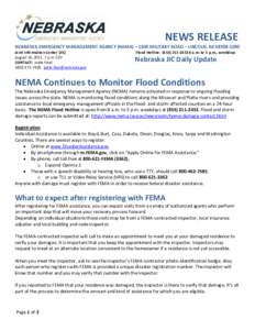 NEWS RELEASE NEBRASKA EMERGENCY MANAGEMENT AGENCY (NEMA) – 1300 MILITARY ROAD – LINCOLN, NE[removed]Joint Information Center (JIC) August 16, 2011, 7 a.m. CDT CONTACT: Jodie Fawl[removed]jodie.fawl@nebraska