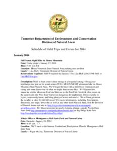 Tennessee Department of Environment and Conservation Division of Natural Areas Schedule of Field Trips and Events for 2014 January 2014 Full Moon Night Hike on House Mountain Date: Friday (night), January 17, 2014