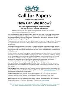 Call for Papers The 62nd Annual IRAS Conference How Can We Know? Co-creating Knowledge in Perilous Times June 25 to July 2, 2016 – Star Island, New Hampshire