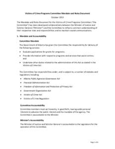 Victims of Crime Programs Committee Mandate and Roles Document October 2013 The Mandate and Roles Document for the Victims of Crime Programs Committee (“the Committee”) has been developed collaboratively between the 