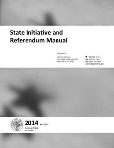 State Initiative and Referendum Manual Published by Elections Division 255 Capitol St NE Suite 501 Salem OR[removed]