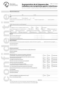 Augmentation de la fréquence des 2006V 1,Form .G astro maladies avec symptômes gastro-intestinaux confidentiel  Veuillez s.v.p. compléter* et envoyer une copie à l’OFSP et au médecin cantonal dans les 24 heures.