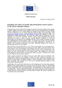 EUROPEAN COMMISSION  PRESS RELEASE Brussels, 17 January[removed]Equality: EU rules to tackle discrimination now in place