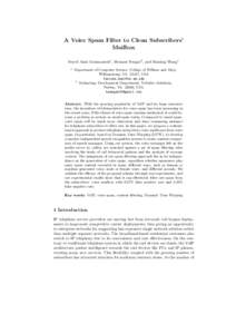 A Voice Spam Filter to Clean Subscribers’ Mailbox Seyed Amir Iranmanesh1 , Hemant Sengar2 , and Haining Wang1 1  Department of Computer Science, College of William and Mary,