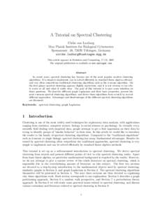 A Tutorial on Spectral Clustering Ulrike von Luxburg Max Planck Institute for Biological Cybernetics