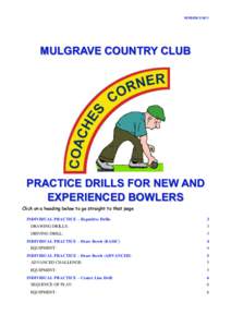 VERSIONMULGRAVE COUNTRY CLUB PRACTICE DRILLS FOR NEW AND EXPERIENCED BOWLERS