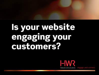 Is your website engaging your customers? Did you know that very few websites work