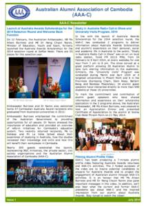 Australian Alumni Association of Cambodia  (AAA-C) AAA-C Newsletter Launch of Australia Awards Scholarships for the 2014 Selection Round and Welcome Back