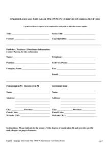 ENGLISH LANGUAGE ARTS GRADE O NE (WNCP) CURRICULUM CORRELATION FORM A grade level form is required to be completed for each grade to which the resource applies. Title: __________________________________  Series Title: __