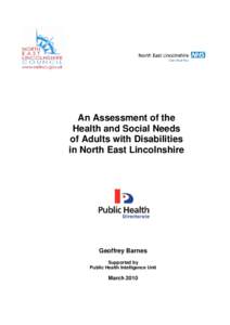 An Assessment of the Health and Social Needs of Adults with Disabilities in North East Lincolnshire  Geoffrey Barnes