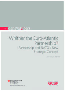 10  Whither the Euro-Atlantic Partnership? Partnership and NATO ’s New Strategic Concept