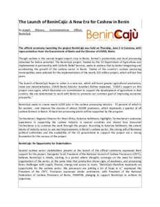 The Launch of BeninCajù: A New Era for Cashew in Benin by Joseph BeninCajù Ahissou,