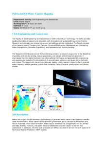 PhD in InSAR Water Vapour Mapping Department/faculty: Civil Engineering and Geosciences Level: Master degree Working hours: 38 hours per week Contract: 4 years Salary: €2125 to €2717 per month gross