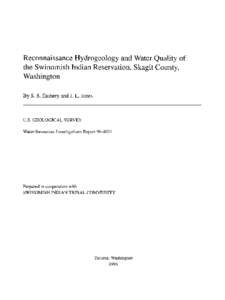 Reconnaissance Hydrogeology and Water Quality of the Swinomish Indian Reservation, Skagit County, Washington By S. S. Embrey and J. L. Jones  U.S. GEOLOGICAL SURVEY