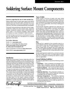 Document[removed]Soldering Surface Mount Components Types of Solder Concerns regarding the use of water-soluble flux Water soluble fluxes can leave weak organic acid (WOA)