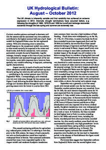 UK Hydrological Bulletin: August – October 2012 The UK climate is inherently variable and that variability has achieved an extreme expression inDramatic drought terminations have occurred before, e.g. following 