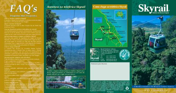 FAQ’s  Aventura no teleférico Skyrail